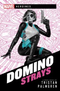 Abrams Domino Strays: A Marvel Heroines Novel