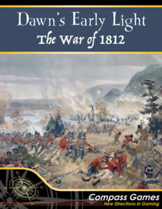 Compass Games Dawn's Early Light: The War Of 1812 - EN
