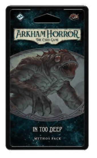 FFG Arkham Horror LCG: In Too Deep Mythos Pack