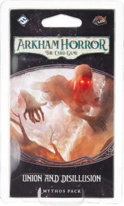 FFG - Arkham Horror LCG: Union and Disillusion