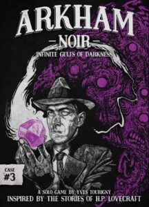 Ludonova Arkham Noir: Case #3 – Infinite gulfs of darkness - EN